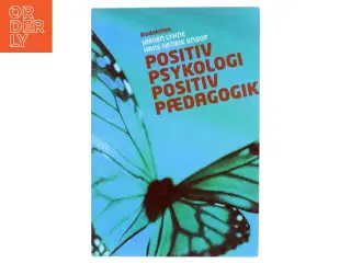 Positiv psykologi - positiv pædagogik (Bog)