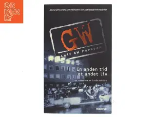 En anden tid, et andet liv af Leif G. W. Persson (Bog)