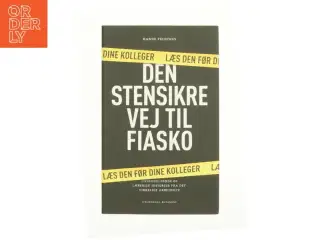 Den stensikre vej til fiasko af Hanne Feldthus (Bog)