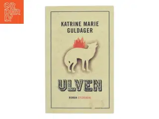 Ulven af Katrine Marie Guldager (Bog)