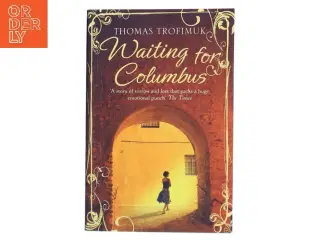 Waiting for Columbus af Thomas Trofimuk