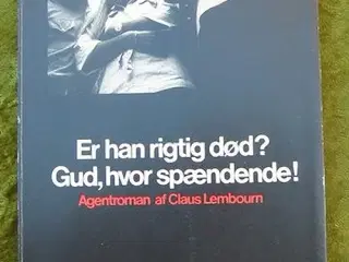 Claus Lembourn: Er han rigtig død? Gud, hvor  ...