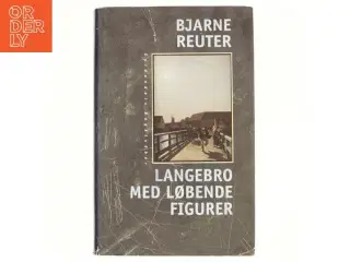 Langebro med løbende figurer af Bjarne Reuter (Bog)