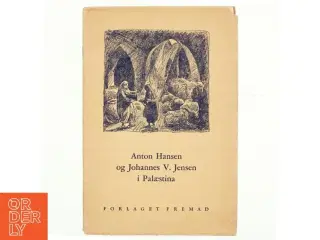 Anton Hansen og Johannes V. Jensen i Palæstina (bog)