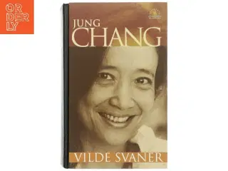 Vilde svaner : tre døtre af Kina af Jung Chang (Bog)