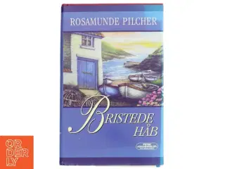 Brugt bog &#39;Bristede Håb&#39; af Rosamunde Pilcher fra Aschehoug