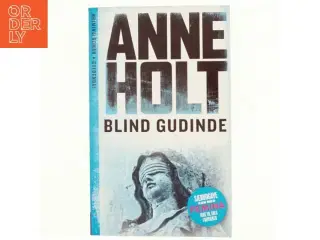 Blind gudinde af Anne Holt (f. 1958-11-16) (Bog)