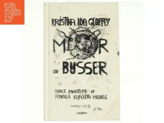 Mor og Busser : romantisk komedie af Kristina Nya Glaffey (Bog)