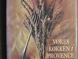 vores køkken i provence, af arne fusager og birthe