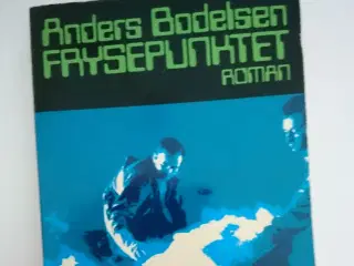 Frysepunktet. Af Anders Bodelsen