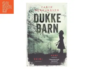 Dukkebarn : kriminalroman af Carin Gerhardsen (Bog)