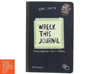 Wreck this journal : at skabe er at ødelægge (Bog)