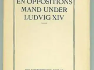 H. S. Holbec: En oppositionsmand under Ludvig XIV