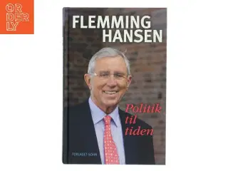 Politik til tiden af Flemming Hansen (Bog)