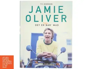 Det er mere bar&#39; mad af Jamie Oliver (Bog)