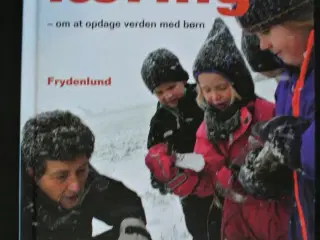 lyst til læring - om at opdage verden med børn, af