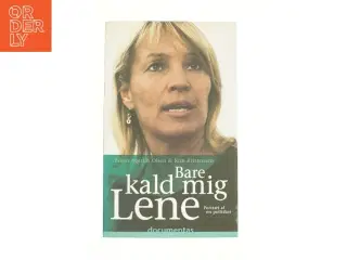 Bare kald mig Lene af Esben Agerlin Olsen, Kim Kristensen (f. 1965-07-21) (Bog)