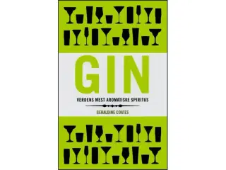 Gin - Verdens mest aromatiske spiritus