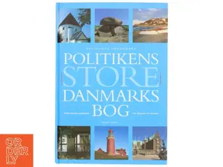 Politikens store Danmarksbog af Søren Olsen (f. 1954-12-14) (Bog)