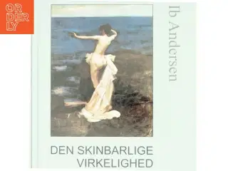 Den skinbarlige virkelighed af Ib Andersen (Bog)
