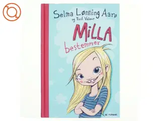 Milla bestemmer af Selma Lønning Aarø (Bog)