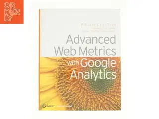 Advanced Web Metrics with Google Analytics by Brian Clifton af Clifton, Brian (Bog)