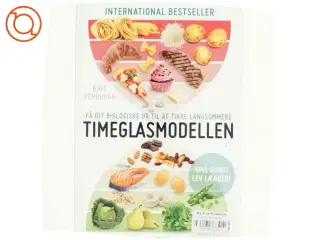 Timeglasmodellen : om at tabe sig og holde sig ung længere af Kris Verburgh (Bog)