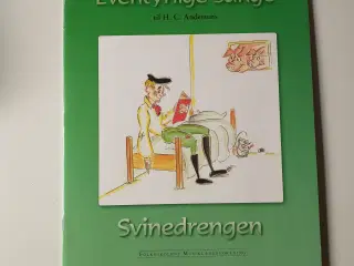 Eventyrlige sange til H.C. Andersens Svinedrengen