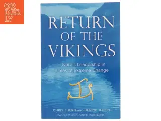 Return of the vikings : Nordic leadership in times of extreme change af Chris Shern (Bog)
