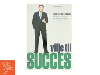 Vilje til succes af Lars-Christian Brask (Bog)