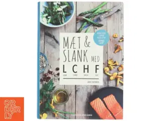Mæt & slank med LCHF : low carb, high fat af Jane Faerber (Bog)