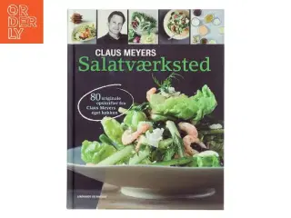 Claus Meyers salatværksted af Claus Meyer (Bog)