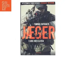 Jæger : i krig med eliten af Thomas Rathsack (Bog)
