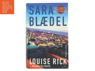 Louise Rick - Drabsafdelingen af Sara Blædel (Bog)