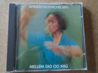 Anne Dorte Michelsen ** Mellem Dig Og Mig