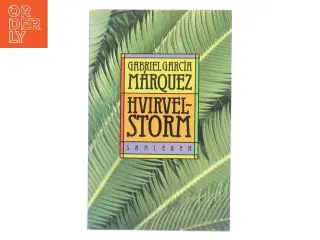 Hvirvelstorm af Gabriel Garc&#237;a M&#225;rquez (Bog)