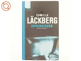 "Isprinsessen" af Camilla L&#228;ckerberg (Bog)