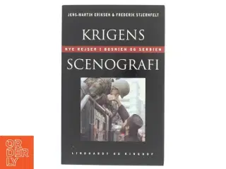 Krigens scenografi : nye rejser i Bosnien og Serbien (Bog)