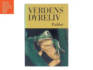 Verdens Dyreliv: Padder af Ukendt (Bog)