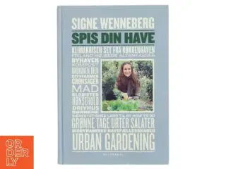 Spis din have af Signe Wenneberg (Bog)