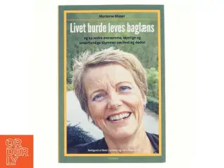 Livet burde leves baglæns af Marianne Misser (f. 1953) (Bog)