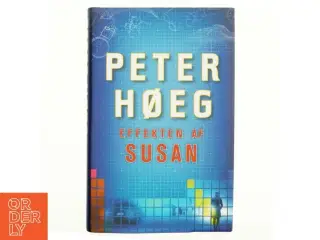 Effekten af Susan : roman af Peter Høeg (f. 1957-05-17) (Bog)