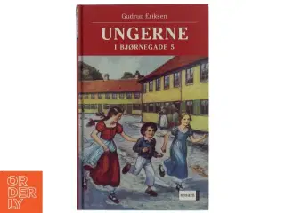 Ungerne i Bjørnegade 5 af Gudrun Eriksen (f. 1894) (Bog)