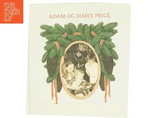Jeg glæder mig i denne tid - af James Price, Adam Price (Bog)
