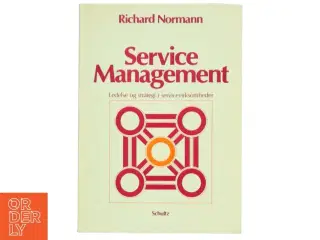 Service Management strategi og ledelse i servicevirksomheder af Richard Normann (Bog)