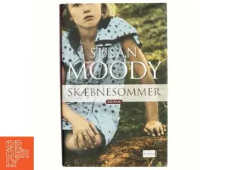 Skæbnesommer af Susan Moody (Bog)