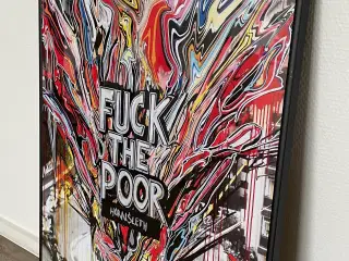 Fuck The Poor (Hornsleth) poster