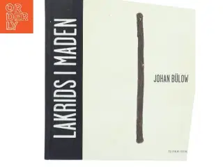 Lakrids i maden af Johan Bülow (Bog)