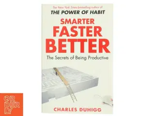 Smarter Faster Better af Charles Duhigg (Bog)