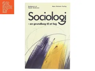 Sociologi : en grundbog til et fag af Redigeret af Heine Andersen (Bog)